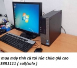 Thu mua máy tính cũ tại Tủa Chùa giá cao 0913651111