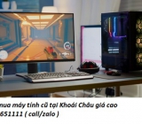 Thu mua máy tính cũ tại Khoái Châu giá cao 0913651111