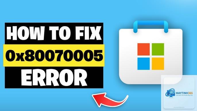 0x80070005 microsoft store - Hình 5