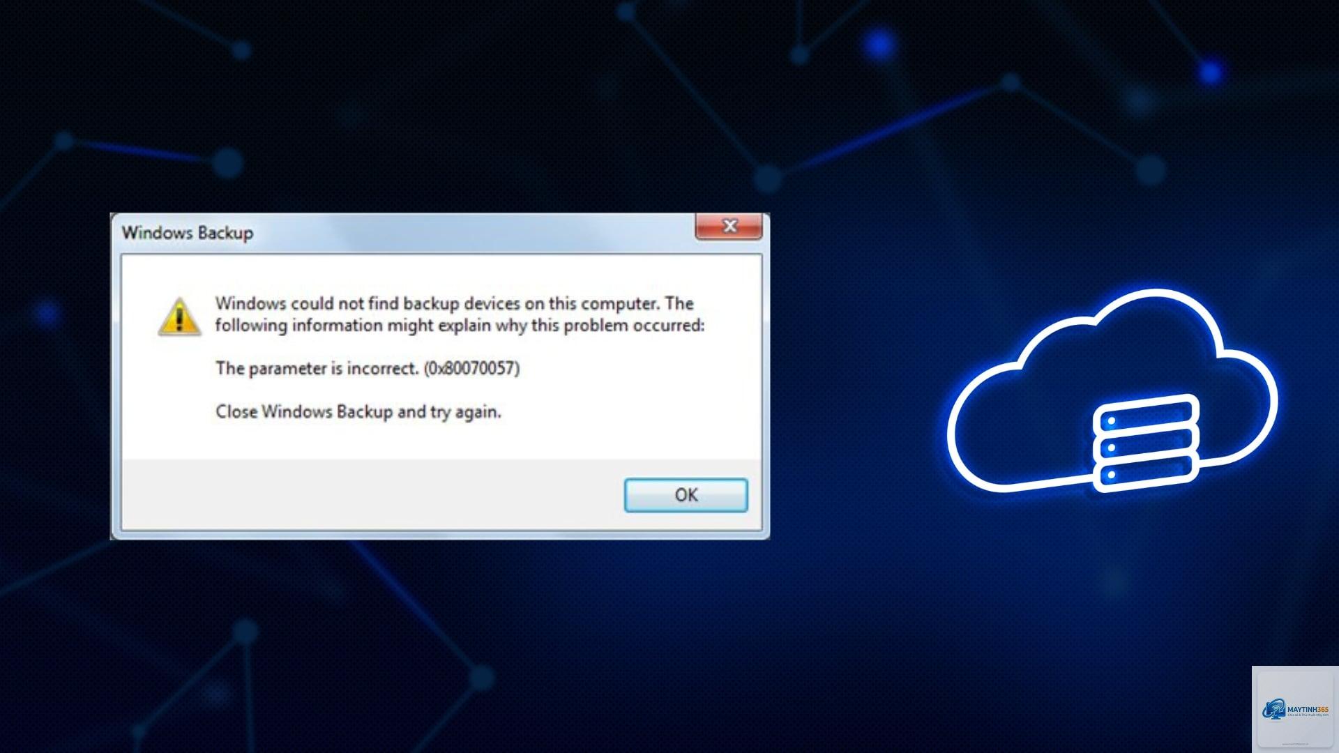 0x80070057 backup windows - Hình 4