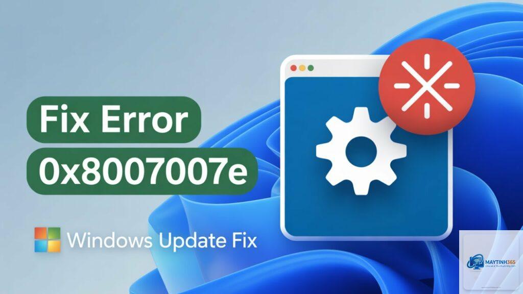 0x8007007e là lỗi gì
