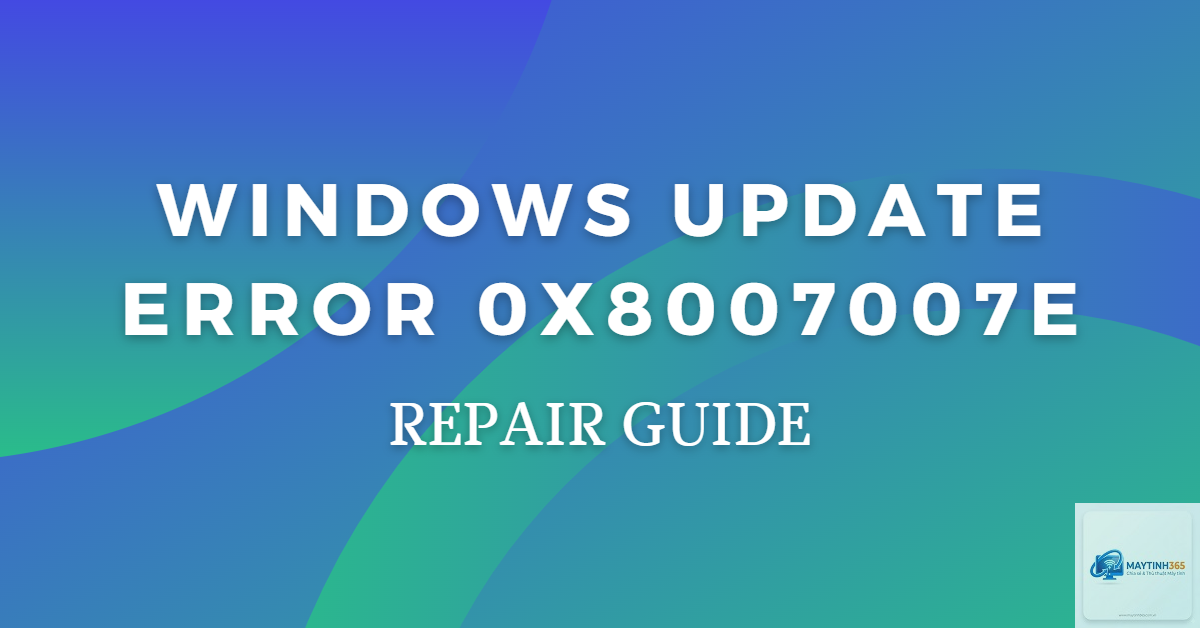 0x8007007e windows update - Hình 5