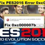 Hướng Dẫn Chi Tiết Sửa Lỗi 0xc000007b Pes Khi Chơi Pro Evolution Soccer 0xc000007b pes