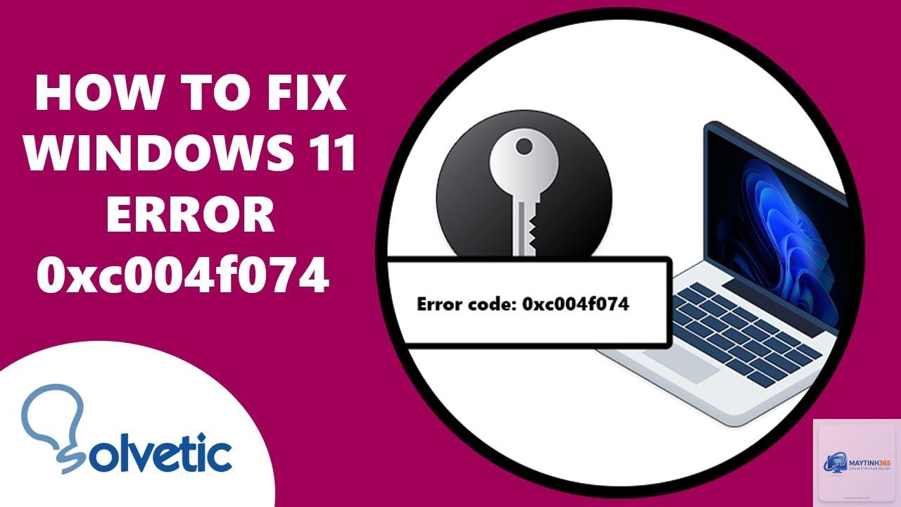 0xc004f074 windows 11 - Hình 4