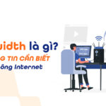 Bandwidth là gì? Giải mã băng thông từ A-Z cho người mới bắt đầu Bandwidth là gì