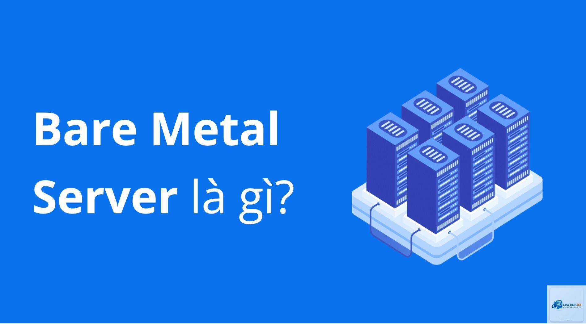 Bare Metal Server là gì - Hình 4