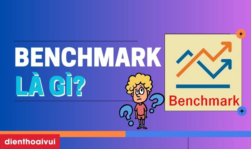 Benchmark là gì - Hình 4