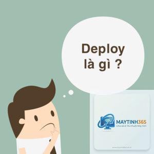 Deployment là gì