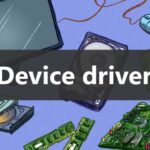 Device Driver là gì