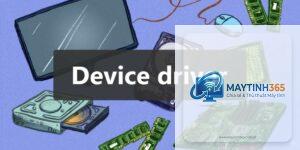 Device Driver là gì