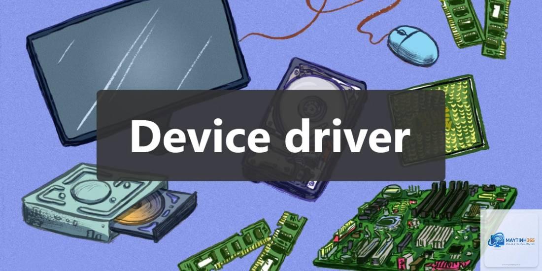 Device Driver là gì - Hình 1