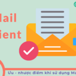 Email Client là gì? Hướng dẫn toàn diện từ A-Z cho người mới bắt đầu Email Client là gì