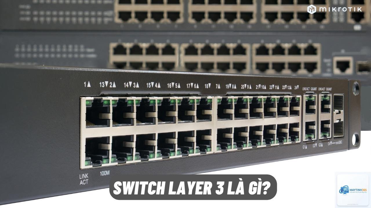 Layer 3 Switch là gì - Hình 5