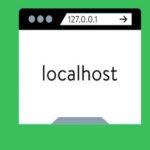 Localhost là gì? Giải mã toàn diện về máy chủ cục bộ cho người mới bắt đầu Localhost là gì