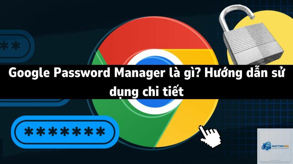Password Manager là gì
