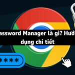 Password Manager là gì