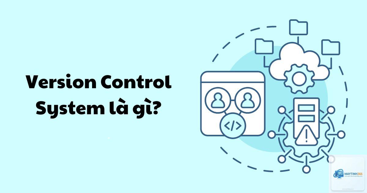 Version Control là gì - Hình 2