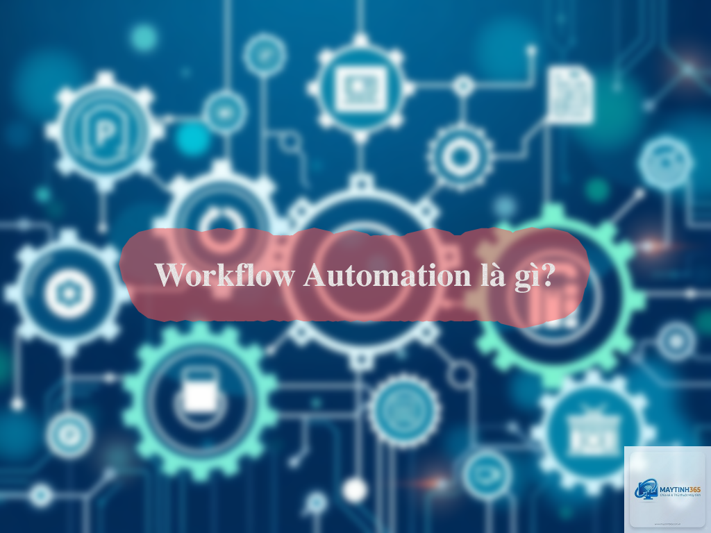 Workflow Automation là gì - Hình 3