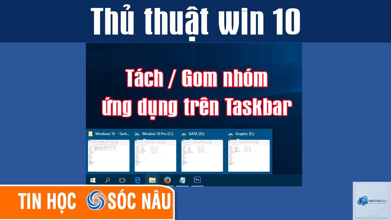 cách bỏ nhóm ứng dụng trên taskbar - Hình 1
