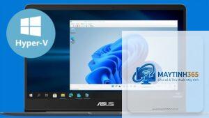 cách cài hyper-v trên windows 11