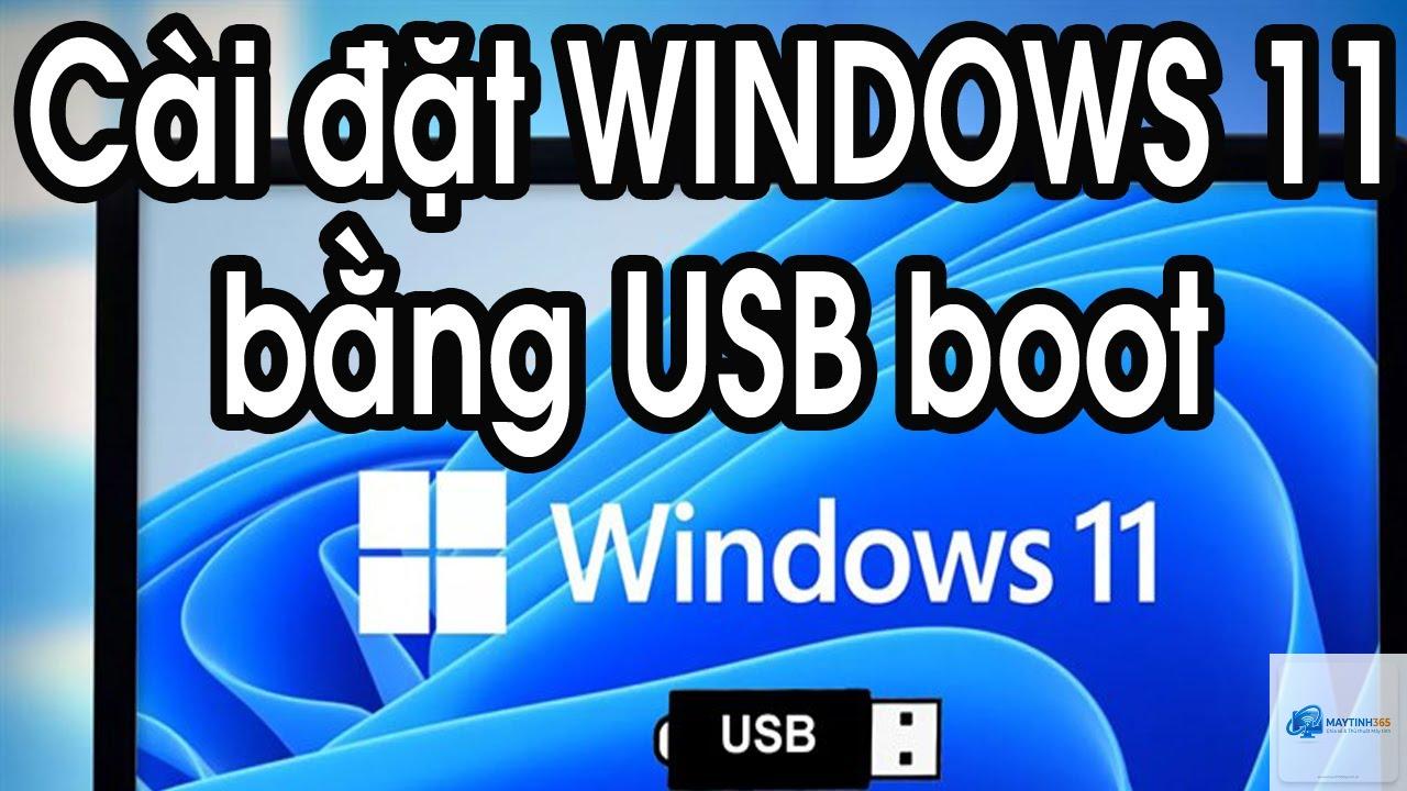 cách cài windows 11 bằng usb - Hình 1