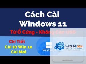cách cài windows 11 từ ổ cứng