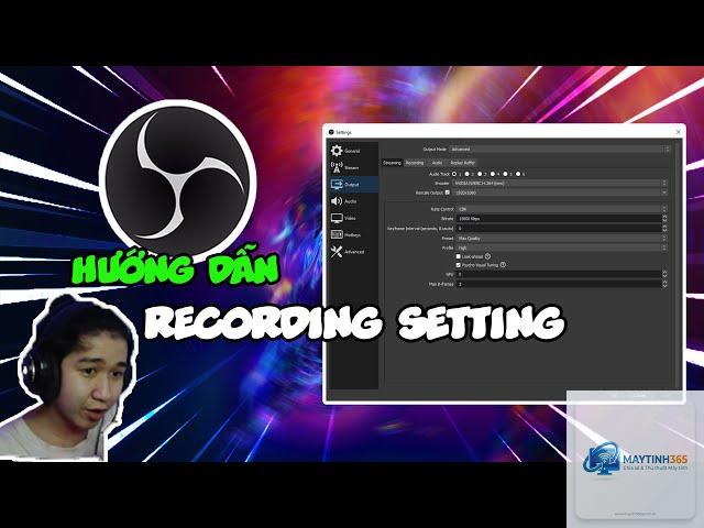 cách cấu hình recording settings