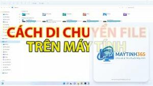 cách di chuyển file nhanh