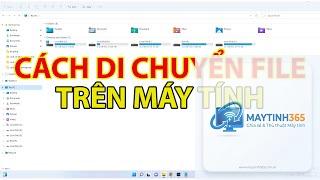cách di chuyển file nhanh