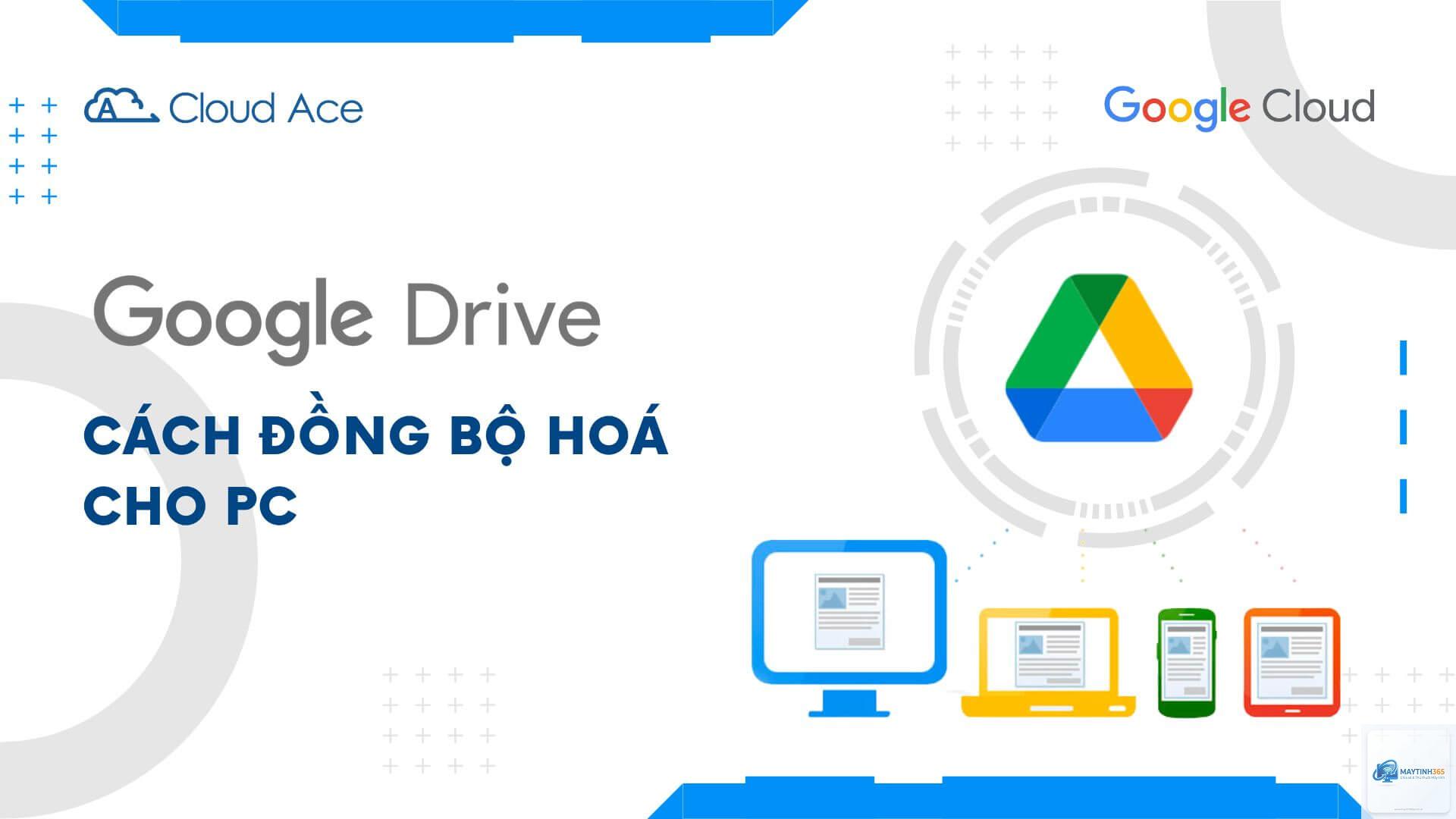 cách đồng bộ google drive - Hình 1