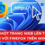 Cách ghim Firefox vào Start Menu nhanh chóng và chi tiết nhất trên Windows 10, 11
