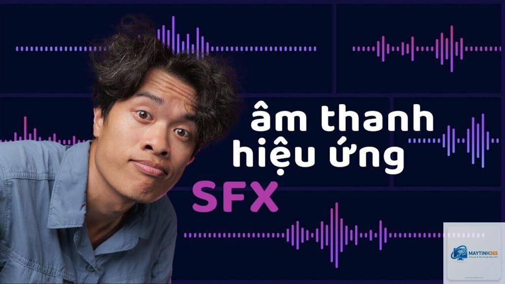 cách quản lý hiệu ứng âm thanh