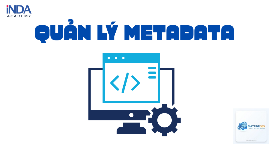 cách quản lý metadata file - Hình 3