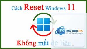 cách reset ứng dụng windows 11