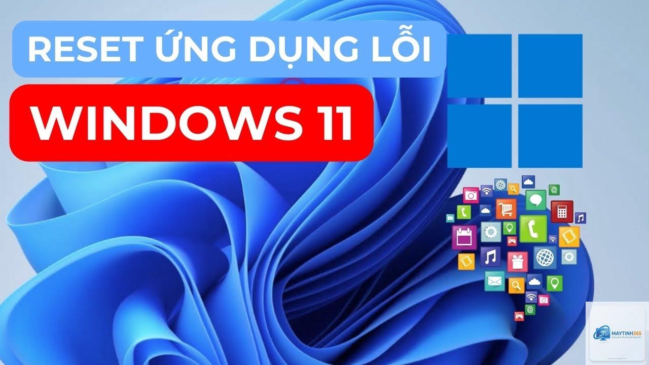 cách reset ứng dụng windows 11 - Hình 4
