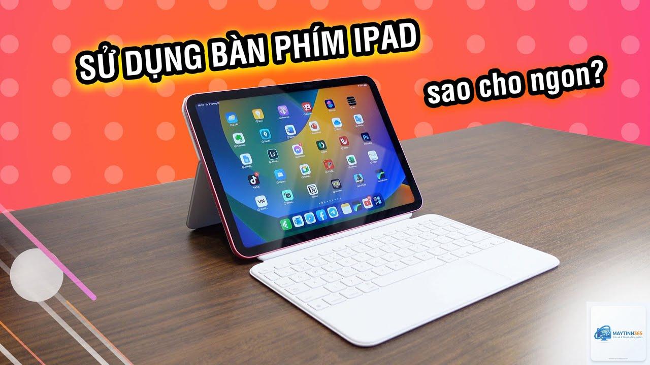 cách sử dụng keyboard hiệu quả - Hình 2