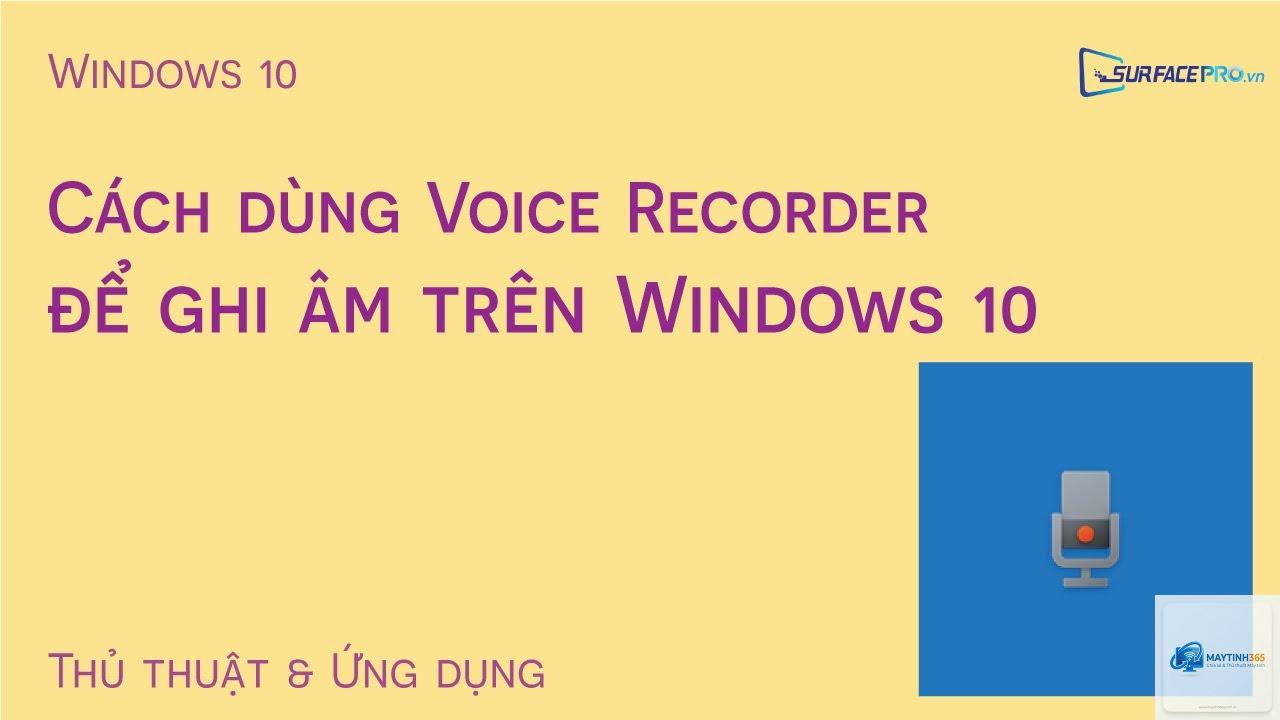 cách sử dụng voice recorder - Hình 4