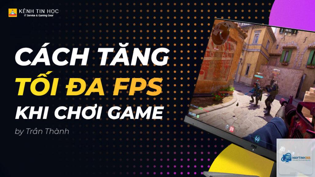 cách tăng FPS game