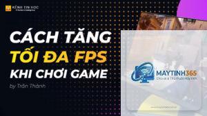 cách tăng FPS game