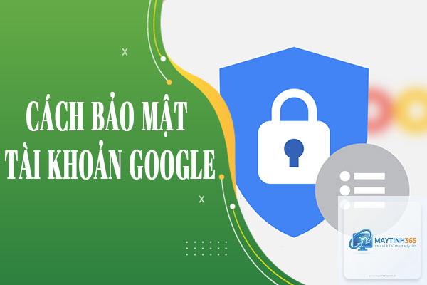 cách tăng cường bảo mật tài khoản - Hình 1