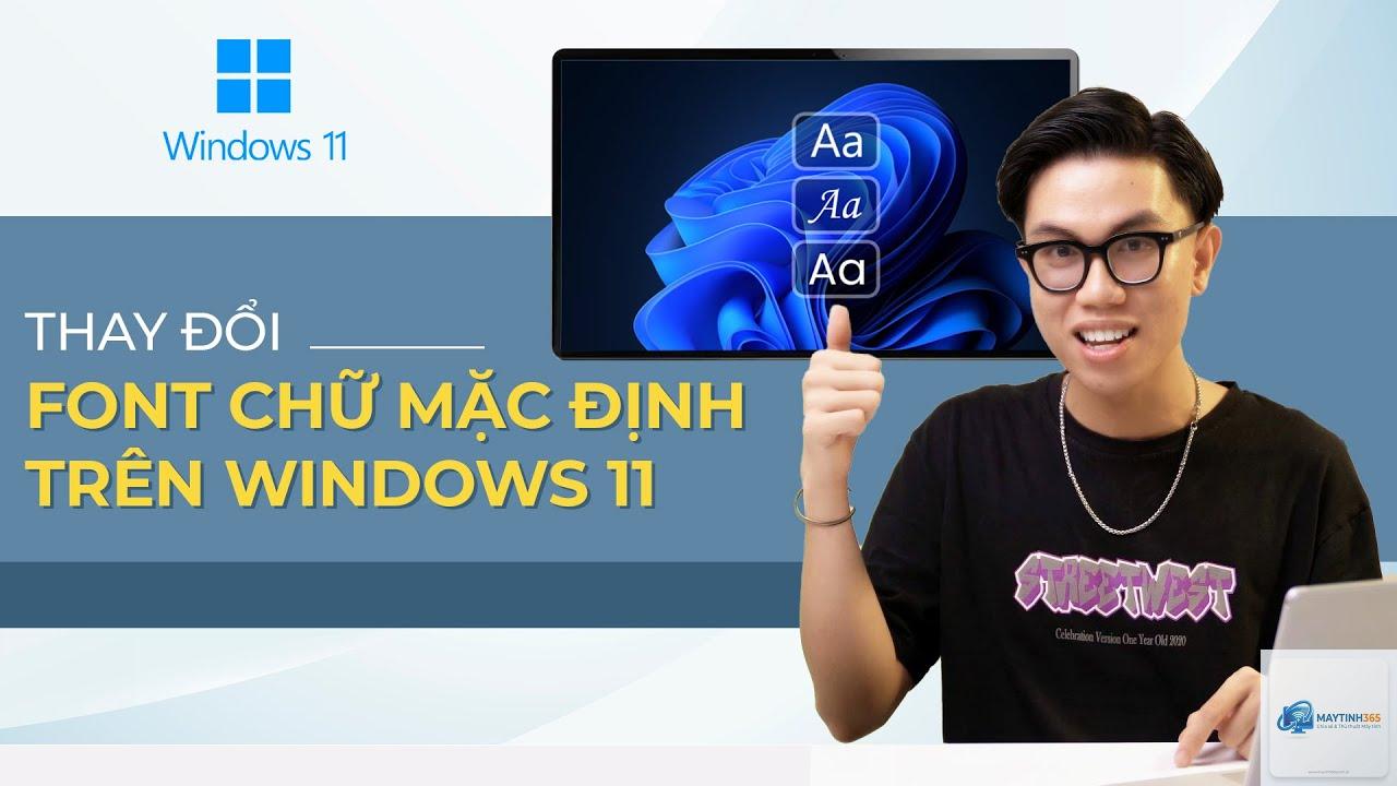 cách thay đổi font chữ windows 11 - Hình 4