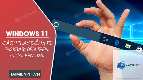 cách thay đổi vị trí taskbar windows 11 - Hình 4