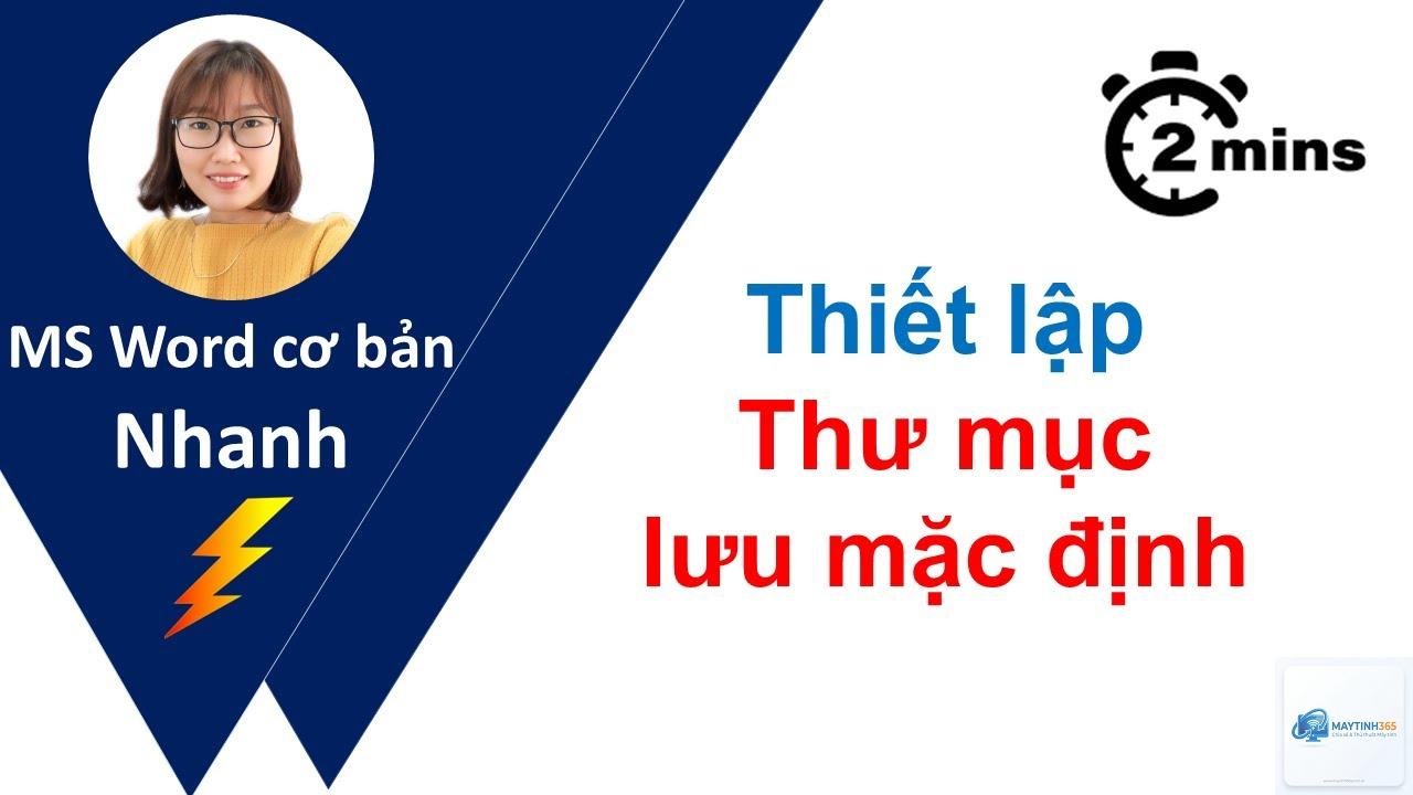 cách thiết lập thư mục mặc định - Hình 1