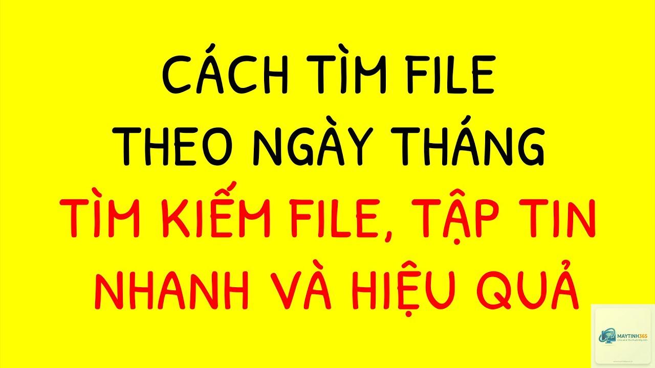 cách tìm file theo ngày tạo - Hình 4