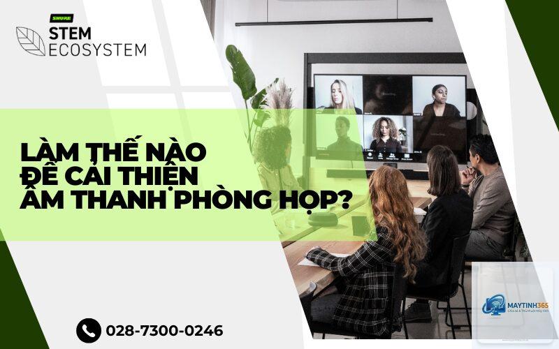 cách tối ưu âm thanh họp trực tuyến - Hình 4