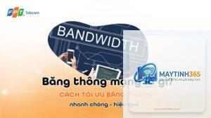 cách tối ưu băng thông internet