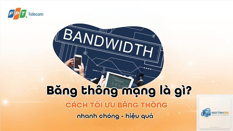 cách tối ưu băng thông internet