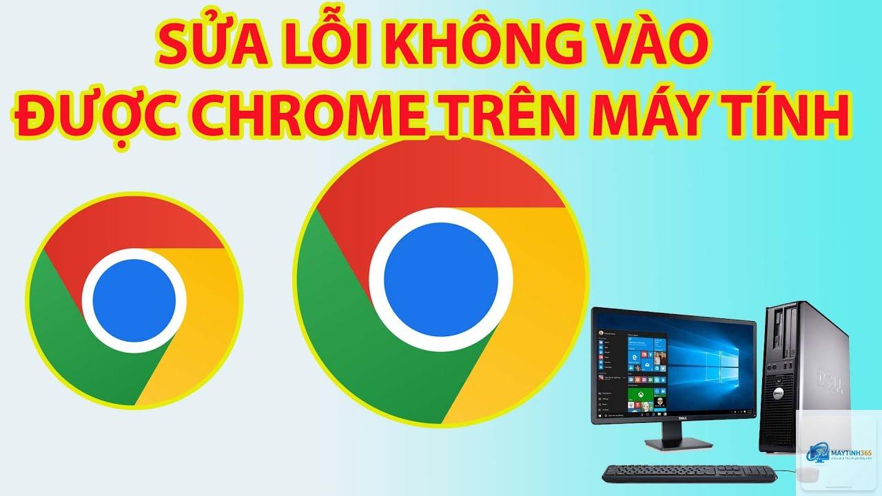 chrome không mở được - Hình 4