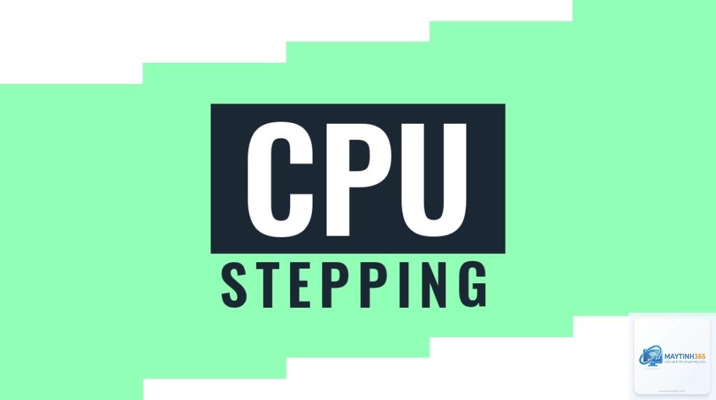 cpu stepping là gì - Hình 2