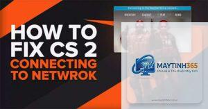 cs2 bị lỗi network
